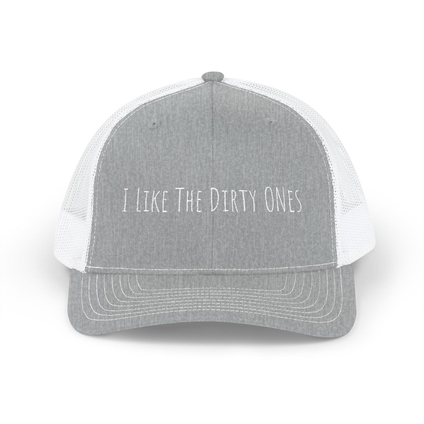 I Like the Dirty Ones Snapback Trucker Hat