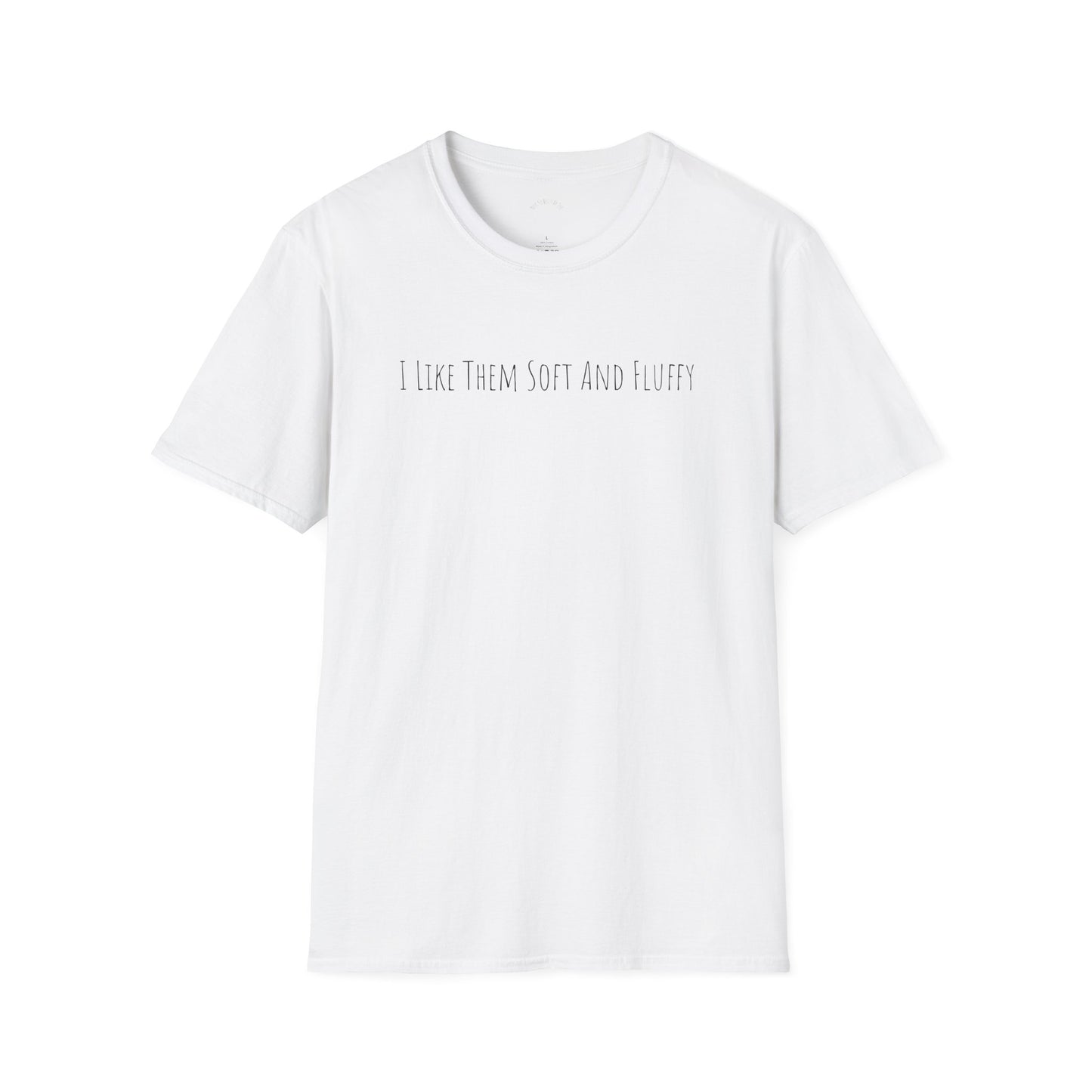 I Like Them Soft and Fluffy Unisex Softstyle T-Shirt