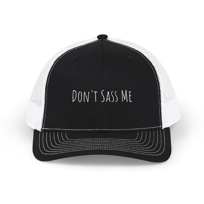 Don't Sass Me Snapback Trucker Hat