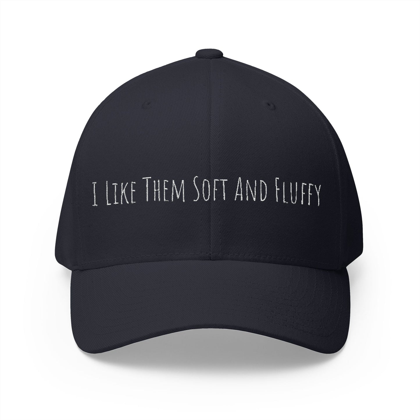 I Like Them Soft and Fluffy Trendy Closed-Back Structured Hat