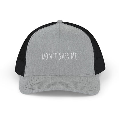 Don't Sass Me Snapback Trucker Hat