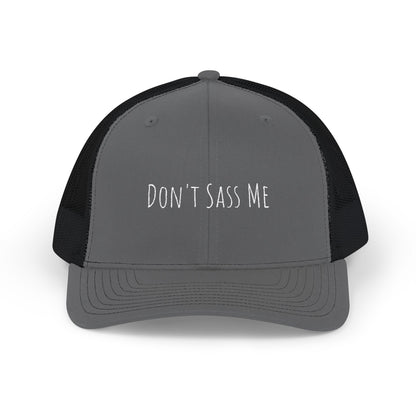 Don't Sass Me Snapback Trucker Hat