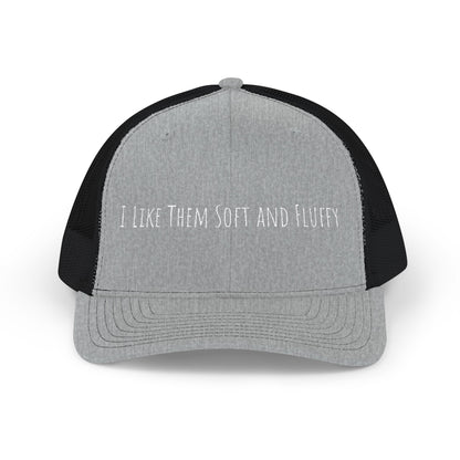 I Like Them Soft and Fluffy Snapback Trucker Hat