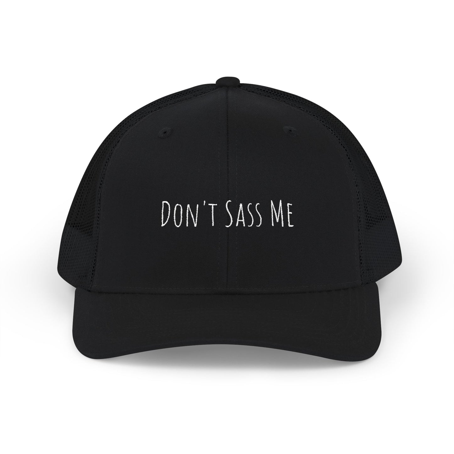 Don't Sass Me Snapback Trucker Hat