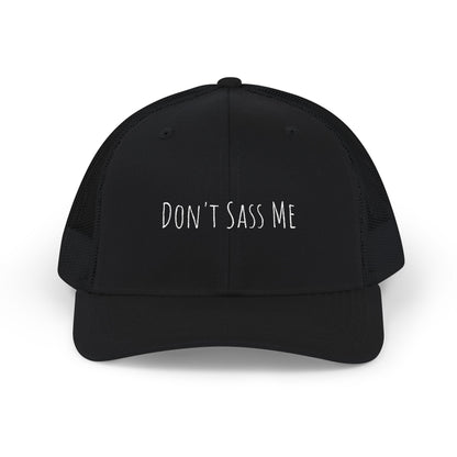 Don't Sass Me Snapback Trucker Hat